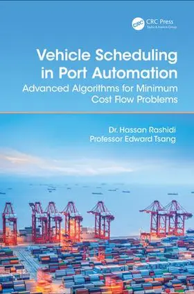 Rashidi / Tsang |  Vehicle Scheduling in Port Automation | Buch |  Sack Fachmedien