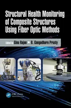 Rajan / Prusty |  Structural Health Monitoring of Composite Structures Using Fiber Optic Methods | Buch |  Sack Fachmedien