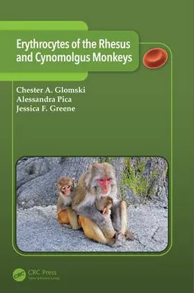 Glomski / Pica / Greene |  Erythrocytes of the Rhesus and Cynomolgus Monkeys | Buch |  Sack Fachmedien