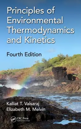 Valsaraj / Melvin |  Principles of Environmental Thermodynamics and Kinetics | Buch |  Sack Fachmedien