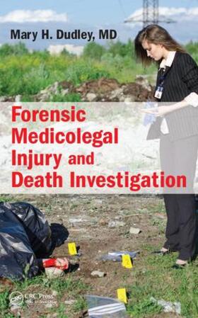 Dudley / Dudley, M.D. |  Forensic Medicolegal Injury and Death Investigation | Buch |  Sack Fachmedien