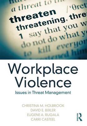 Holbrook / Bixler / Rugala |  Workplace Violence | Buch |  Sack Fachmedien