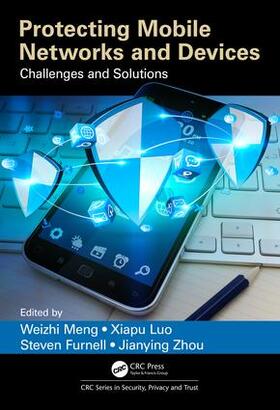 Meng / Luo / Furnell |  Protecting Mobile Networks and Devices | Buch |  Sack Fachmedien