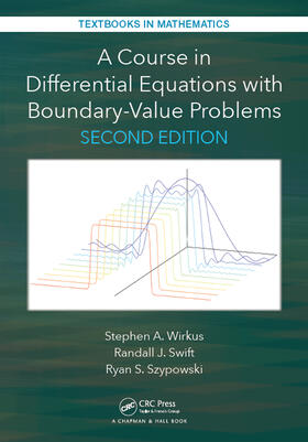Wirkus / Swift / Szypowski |  A Course in Differential Equations with Boundary Value Problems | Buch |  Sack Fachmedien