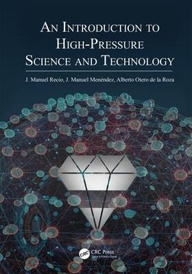 Recio / Menendez / Otero de la Roza |  An Introduction to High-Pressure Science and Technology | Buch |  Sack Fachmedien