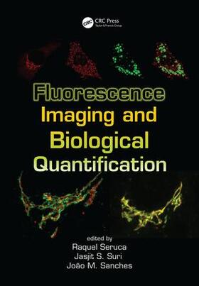 Seruca / Suri / Sanches |  Fluorescence Imaging and Biological Quantification | Buch |  Sack Fachmedien