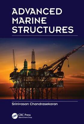 Chandrasekaran |  Advanced Marine Structures | Buch |  Sack Fachmedien