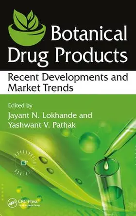 Lokhande / Pathak |  Botanical Drug Products | Buch |  Sack Fachmedien