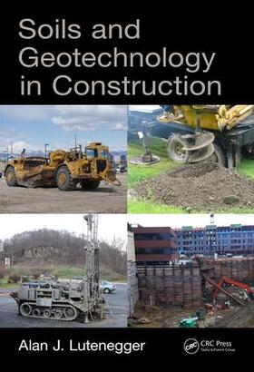 Lutenegger |  Soils and Geotechnology in Construction | Buch |  Sack Fachmedien
