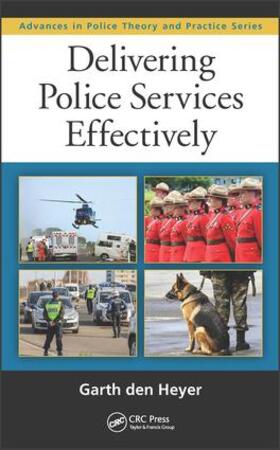 den Heyer |  Delivering Police Services Effectively | Buch |  Sack Fachmedien