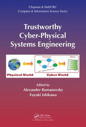 Romanovsky / Ishikawa |  Trustworthy Cyber-Physical Systems Engineering | Buch |  Sack Fachmedien