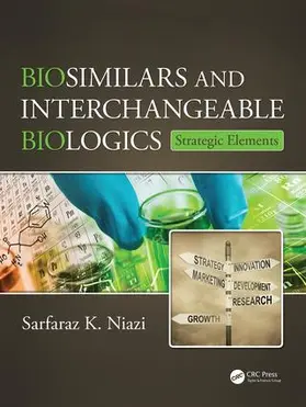 Niazi |  Biosimilars and Interchangeable Biologics | Buch |  Sack Fachmedien