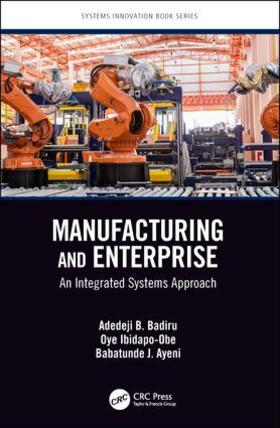 Badiru / Ibidapo-Obe / Ayeni |  Manufacturing and Enterprise | Buch |  Sack Fachmedien