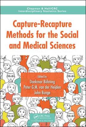van der Heijden / Bunge / Bohning |  Capture-Recapture Methods for the Social and Medical Sciences | Buch |  Sack Fachmedien
