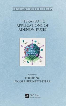 Ng / Brunetti-Pierri |  Therapeutic Applications of Adenoviruses | Buch |  Sack Fachmedien