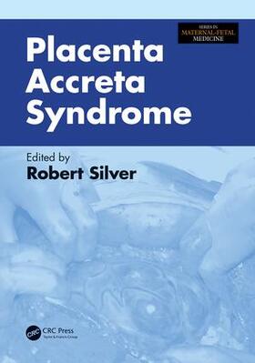 Silver |  Placenta Accreta Syndrome | Buch |  Sack Fachmedien