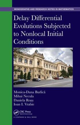 Burlica / Necula / Vrabie |  Delay Differential Evolutions Subjected to Nonlocal Initial Conditions | Buch |  Sack Fachmedien