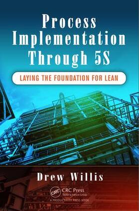 Willis |  Process Implementation Through 5s | Buch |  Sack Fachmedien
