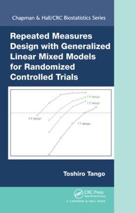 Tango |  Repeated Measures Design with Generalized Linear Mixed Models for Randomized Controlled Trials | Buch |  Sack Fachmedien