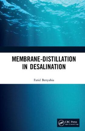 Benyahia |  Membrane-Distillation in Desalination | Buch |  Sack Fachmedien