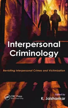 Jaishankar | Interpersonal Criminology | Buch | 978-1-4987-4859-9 | sack.de