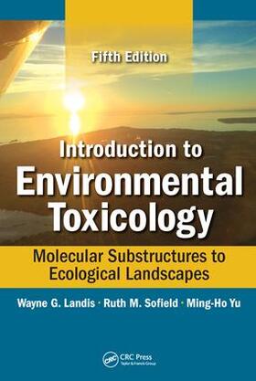 Yu / Landis / Sofield |  Introduction to Environmental Toxicology | Buch |  Sack Fachmedien