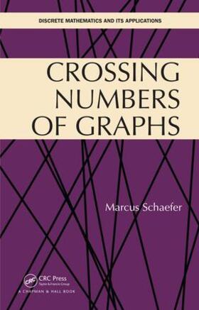 Schaefer |  Crossing Numbers of Graphs | Buch |  Sack Fachmedien