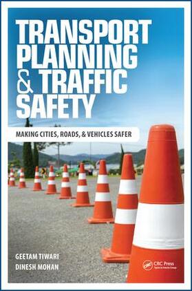 Tiwari / Mohan |  Transport Planning and Traffic Safety | Buch |  Sack Fachmedien
