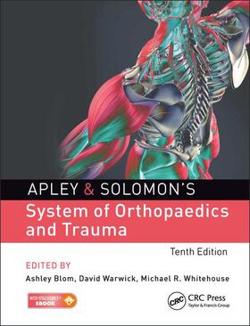 Blom / Warwick / Whitehouse |  Apley & Solomon's System of Orthopaedics and Trauma | Buch |  Sack Fachmedien