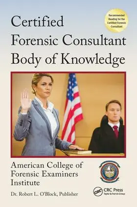 American College of Forensic Examiners Institute |  Certified Forensic Consultant Body of Knowledge | Buch |  Sack Fachmedien