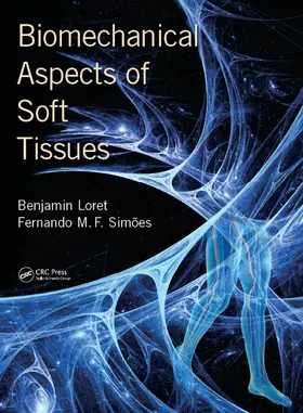 Loret / Simoes |  Biomechanical Aspects of Soft Tissues | Buch |  Sack Fachmedien