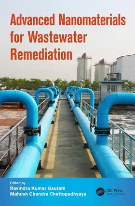 Gautam / Chattopadhyaya |  Advanced Nanomaterials for Wastewater Remediation | Buch |  Sack Fachmedien