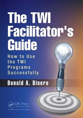 Dinero |  The TWI Facilitator's Guide | Buch |  Sack Fachmedien