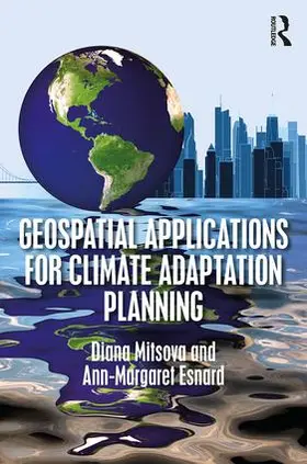 Mitsova / Esnard |  Geospatial Applications for Climate Adaptation Planning | Buch |  Sack Fachmedien