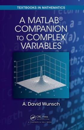 Wunsch |  A MatLab(R) Companion to Complex Variables | Buch |  Sack Fachmedien