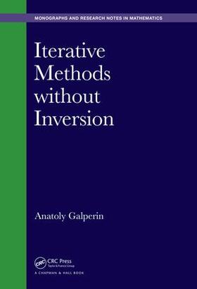 Galperin |  Iterative Methods without Inversion | Buch |  Sack Fachmedien