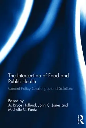 Hoflund / Jones / Pautz |  The Intersection of Food and Public Health | Buch |  Sack Fachmedien