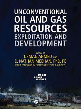 Ahmed / Meehan |  Unconventional Oil and Gas Resources | Buch |  Sack Fachmedien