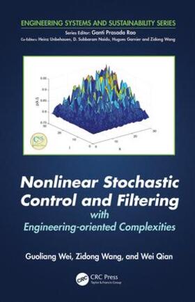 Wei / Wang / Qian |  Nonlinear Stochastic Control and Filtering with Engineering-Oriented Complexities | Buch |  Sack Fachmedien