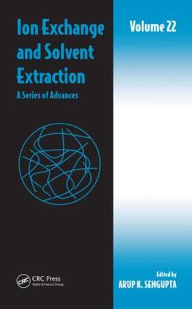 Sengupta |  Ion Exchange and Solvent Extraction | Buch |  Sack Fachmedien