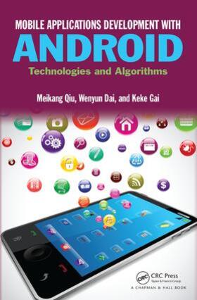 Qiu / Dai / Gai |  Mobile Applications Development with Android | Buch |  Sack Fachmedien