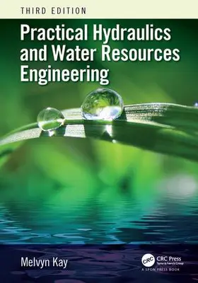 Kay |  Practical Hydraulics and Water Resources Engineering | Buch |  Sack Fachmedien