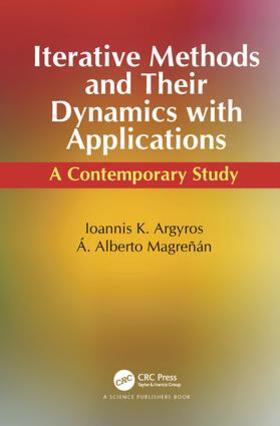 Argyros / Magreñán |  Iterative Methods and Their Dynamics with Applications | Buch |  Sack Fachmedien
