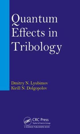Lyubimov / Dolgopolov |  Quantum Effects in Tribology | Buch |  Sack Fachmedien