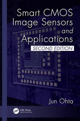 Ohta |  Smart CMOS Image Sensors and Applications | Buch |  Sack Fachmedien
