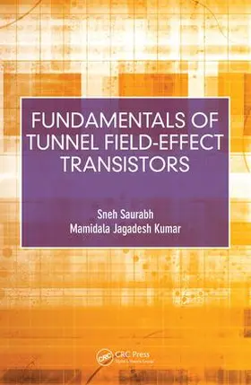 Saurabh / Kumar |  Fundamentals of Tunnel Field-Effect Transistors | Buch |  Sack Fachmedien