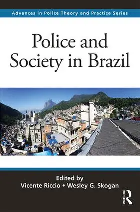 Riccio / Skogan | Police and Society in Brazil | Buch | 978-1-4987-6903-7 | sack.de