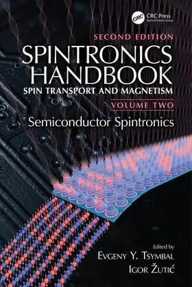 Tsymbal / Žutic |  Spintronics Handbook, Second Edition: Spin Transport and Magnetism | Buch |  Sack Fachmedien