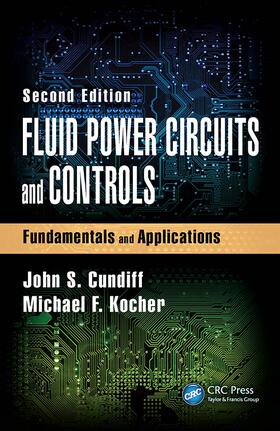 Cundiff / Kocher |  Fluid Power Circuits and Controls | Buch |  Sack Fachmedien