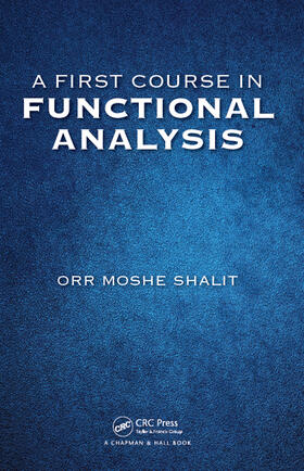 Shalit |  A First Course in Functional Analysis | Buch |  Sack Fachmedien
